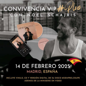 Convivencia VIP Plus Noel Schajris 14 de febrero de 2025 #SIEMPRELOSUPE Tour 2025 Madrid, España